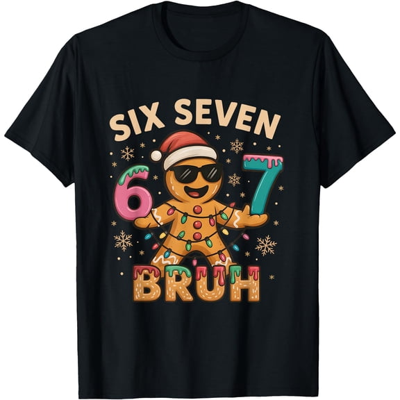 Bruh 67 Christmas Six Seven Gingerbreadman 67 Christmas T-Shirt TShirt