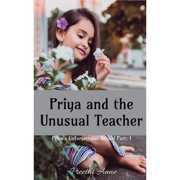 Priya and the Unusual Teacher, (Paperback)
