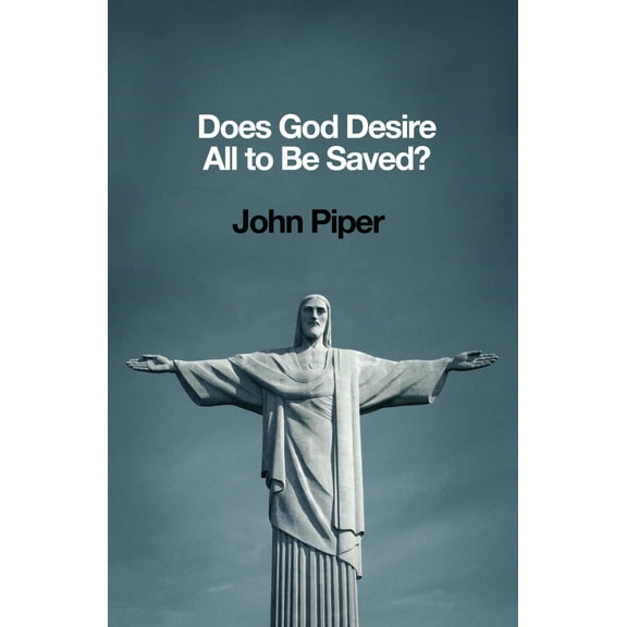 Pre-Owned Does God Desire All to Be Saved? (Paperback) 1433537192 9781433537196