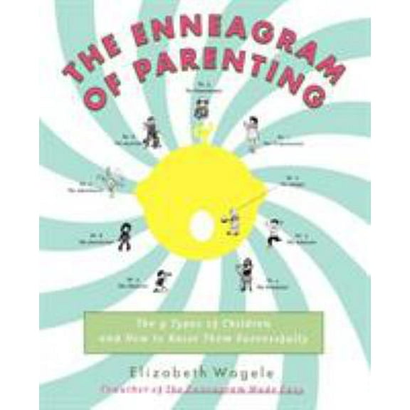 Pre-Owned The Enneagram of Parenting: The 9 Types of Children and How to Raise Them Successfully (Paperback) 0062514555 9780062514554