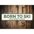 thumbnail image 1 of Born To Ski Novelty Sign, Metal Wall Decor - 4x18 inches, 1 of 4