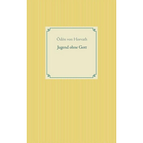 Jugend ohne Gott, (Paperback)