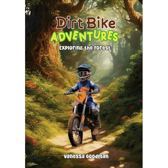 Dirt Bike Adventures - Exploring the Forest, (Paperback)