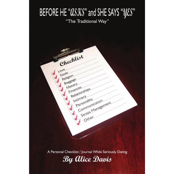 Before He Asks and She Says Yes the Traditional Way, (Paperback)