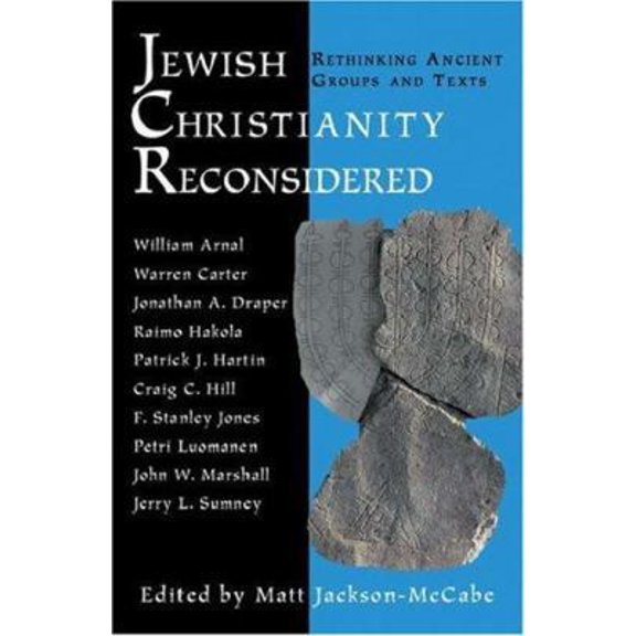Pre-Owned Jewish Christianity Reconsidered: Rethinking Ancient Groups And Texts (Hardcover) 0800638654 9780800638658
