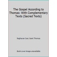 thumbnail image 1 of Pre-Owned The Gospel According to Thomas: With Complementary Texts (Sacred Texts) (Paperback) 0886950058 9780886950057, 1 of 1