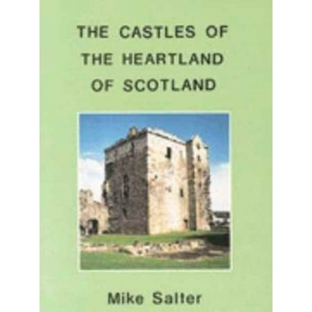 CASTLES OF THE HEARTLAND OF SCOTLAND