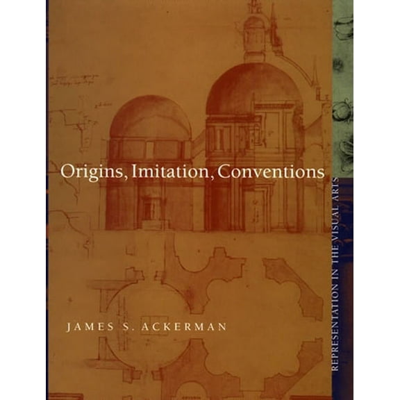 Origins, Imitation, Conventions: Representation in the Visual Arts, (Paperback)