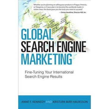 Pre-Owned Global Search Engine Marketing: Fine-Tuning Your International Search Engine Results (Paperback) 078974788X 9780789747884