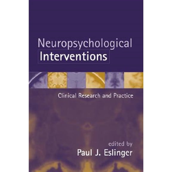Pre-Owned Neuropsychological Interventions : Clinical Research and Practice (Paperback)