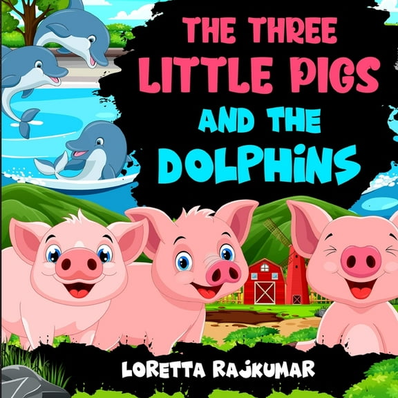 The Three Little Pigs And The Dolphins, (Paperback)