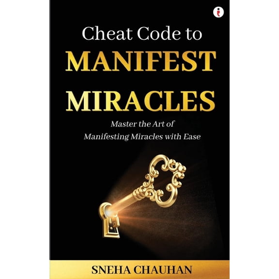 Cheat Code to Manifest Miracles, (Paperback)