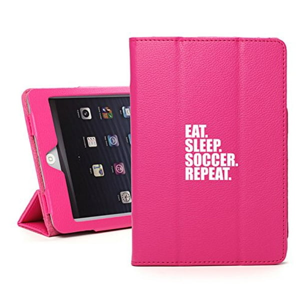 For Apple Ipad 5 5th 9 7 A12 A13 Faux Leather Magnetic Smart Case Cover Eat Sleep Soccer Repeat Hot Pink Walmart Com Walmart Com For Apple Ipad 5 5th 9 7 A12 A13 Faux Leather Magnetic Smart Case Cover Eat Sleep Soccer Repeat Hot Pink Walmart Com Walmart Com