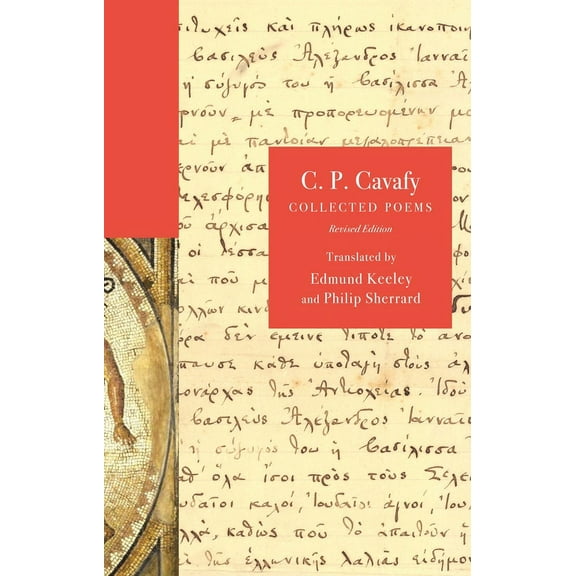 Lockert Library of Poetry in Translation C. P. Cavafy: Collected Poems, Revised Edition, Book 37, (Paperback)