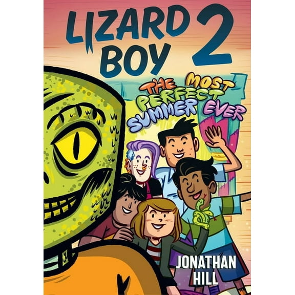 Lizard Boy Lizard Boy 2: The Most Perfect Summer Ever, (Paperback)
