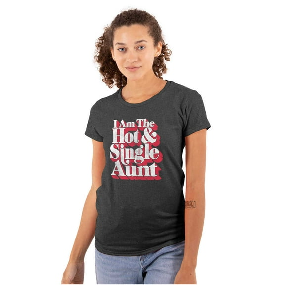 Single Cool Cute Funny Auntie Aunt Womens Slim Fit Graphic Tee Brisco Brands S