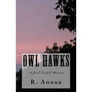 Jack Cordell Western: Owl Hawks : A Jack Cordell Western (Paperback)