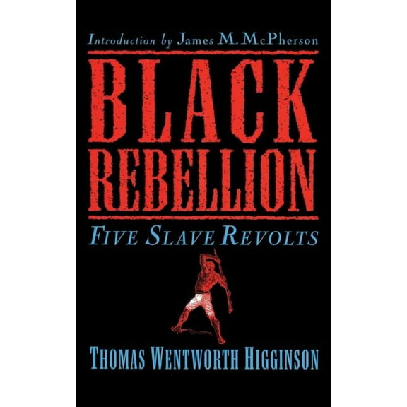 Black Rebellion: Five Slave Revolts, (Paperback)