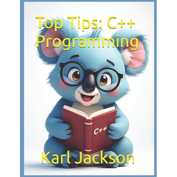 Top Tips: C   Programming: An Awesome Guide to Learn C   Coding in Minutes, (Paperback)