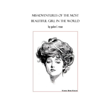 Misadventures of the Most Beautiful Girl in the World - (The Best Beautiful Girl In World)