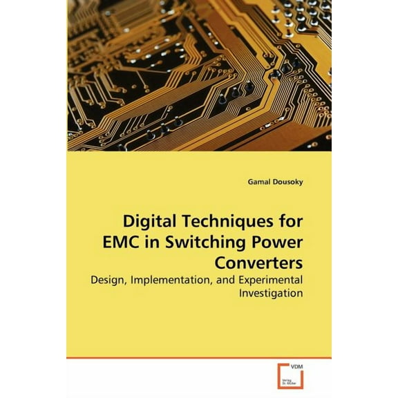 Digital Techniques for EMC in Switching Power Converters (Paperback)