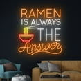 thumbnail image 3 of Handmadetneonsign Ramen Is Always The Answer Neon Sign, Japanese Noodles Led Sign, Ramen Noodle Led, 3 of 5