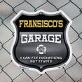 thumbnail image 5 of Fransisco's Garage I Can Fix Everything But Stupid 12 inch X 12 inch Shield Shaped Commercial Grade Plastic Sign To last, Gift for Dads and Uncles Classic Americana Crafted in the USA, 5 of 7