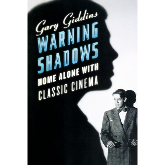 Warning Shadows: Home Alone with Classic Cinema, (Paperback)