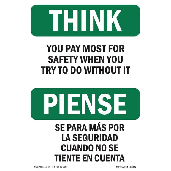 OSHA THINK Sign - You Pay Most For Safety Bilingual | Plastic Sign | Protect Your Business, Construction Site, Warehouse & Shop Area | Made in the USA