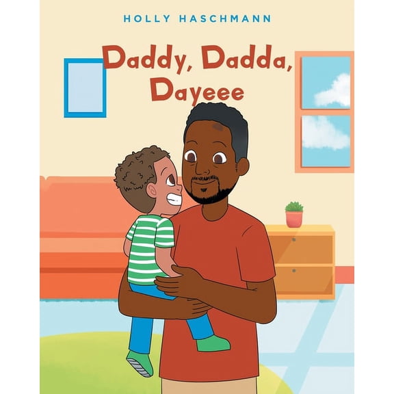 Daddy, Dadda, Dayeee, (Paperback)