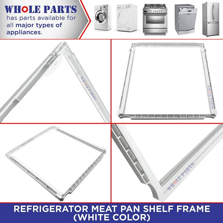 Whole Parts Refrigerator Meat Pan Shelf Frame Part# 241969501  