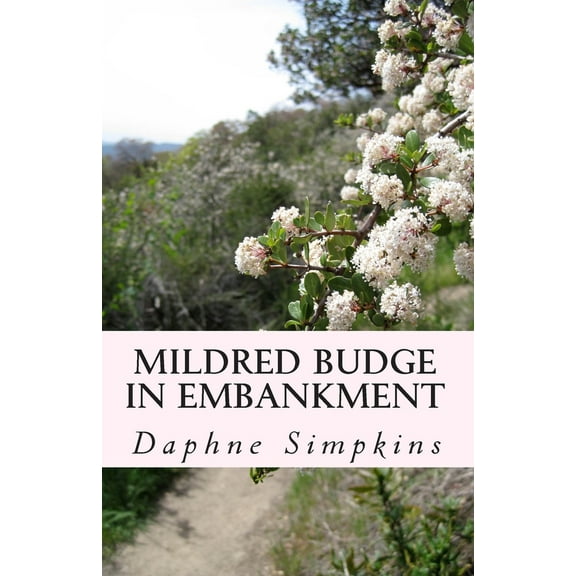 Pre-Owned Mildred Budge in Embankment (Paperback) 0692342710 9780692342718