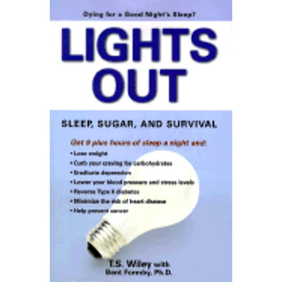 Pre-Owned Lights Out: Sleep, Sugar, and Survival (Hardcover) 0671038672 9780671038670