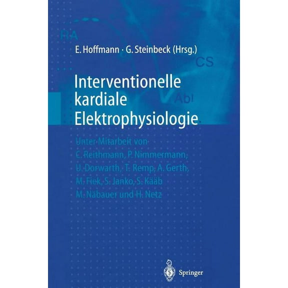 Interventionelle Kardiale Elektrophysiologie, (Paperback)