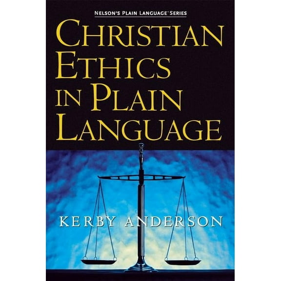 Plain Language Christian Ethics in Plain Language, (Paperback)