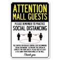 thumbnail image 1 of SignMission OS-NS-P-1218-25407 Covid-19 Notice Sign - Attention Mall Guests Practice Social Distancing, 1 of 1
