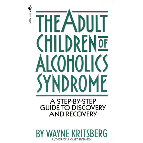 Pre-Owned Adult Children of Alcoholics Syndrome: A Step by Step Guide to Discovery and Recovery (Mass Market Paperback) 0553272799 9780553272796