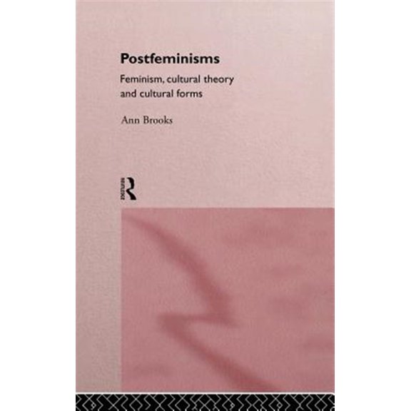 Pre-Owned Postfeminisms: Feminism, Cultural Theory and Cultural Forms, (Hardcover)