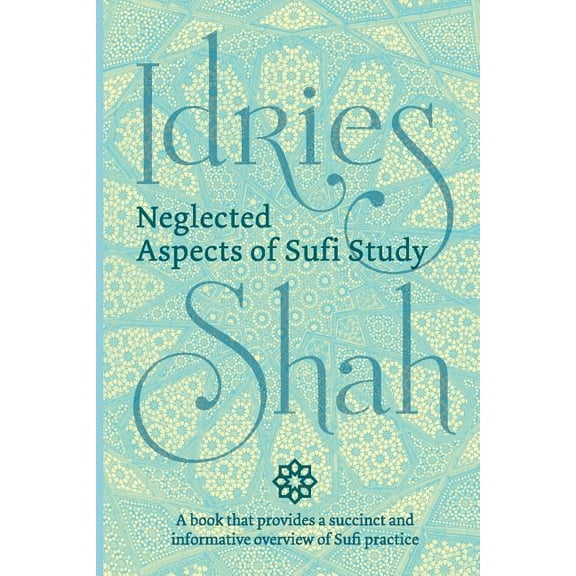 Neglected Aspects of Sufi Study (Pocket Edition) (Paperback)