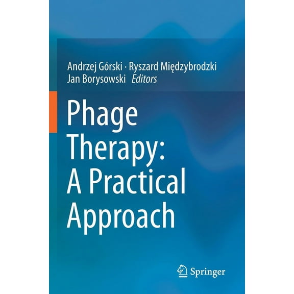 Phage Therapy: A Practical Approach, (Paperback)