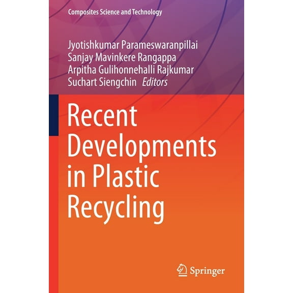 Composites Science and Technology Recent Developments in Plastic Recycling, (Paperback)