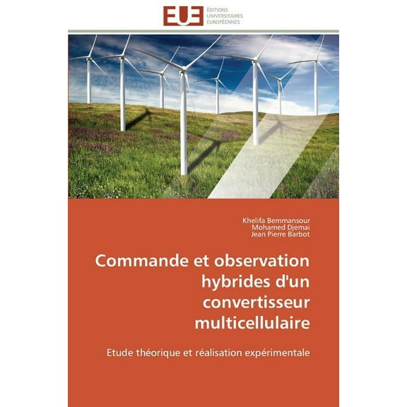 Omn.Univ.Europ. Commande Et Observation Hybrides d'Un Convertisseur Multicellulaire, (Paperback)