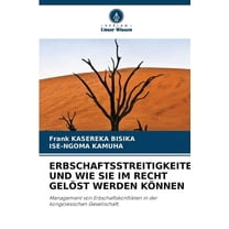 Erbschaftsstreitigkeiten Und Wie Sie Im Recht Gelöst Werden Können, (Paperback)