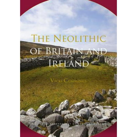 The Neolithic Of Britain And Ireland Ebook - 