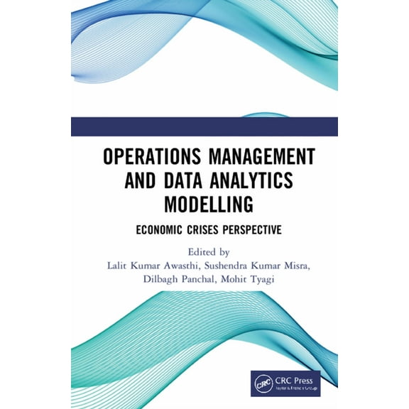 Operations Management and Data Analytics Modelling: Economic Crises Perspective, (Hardcover)
