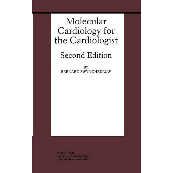 Developments in Cardiovascular Medicine Molecular Cardiology for the Cardiologist, Book 208, (Hardcover)