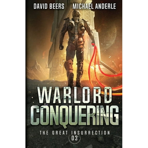 The Great Insurrection Warlord Conquering, Book 3, (Paperback)