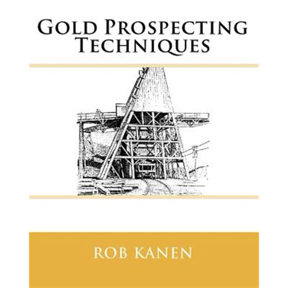 Pre-Owned GOLD PROSPECTING TECHNIQUES