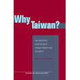 thumbnail image 1 of Why Taiwan?: Geostrategic Rationales for China's Territorial Integrity (Studies in Asian Security), 1 of 1