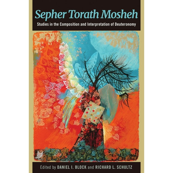 Sepher Torath Mosheh: Studies in the Composition and Interpretation of Deuteronomy (Paperback)